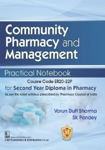 Community Pharmacy and Management Practical Notebook for Second Year Diploma in Pharmacy